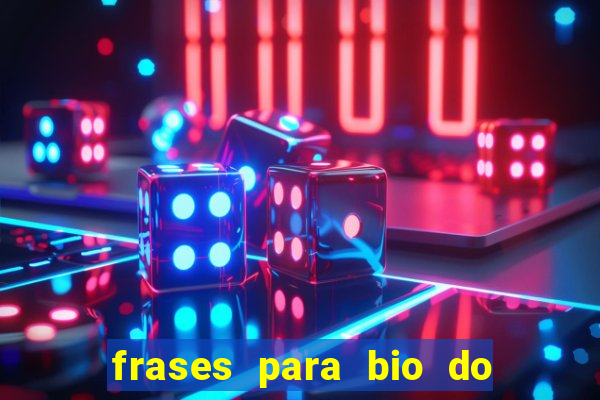 frases para bio do instagram de jogador